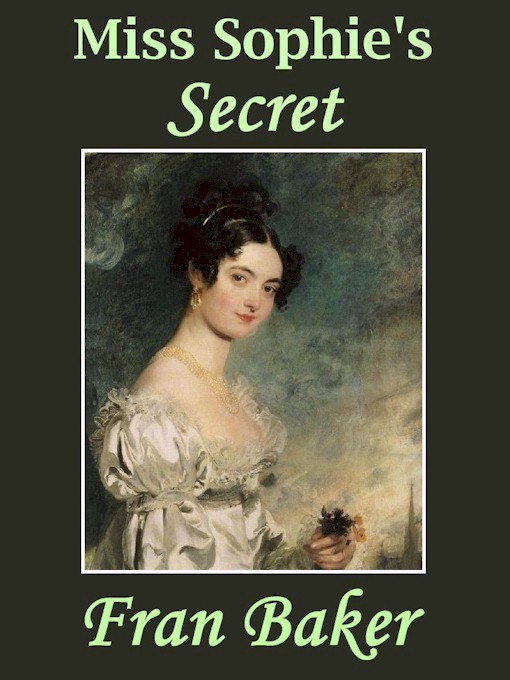 Title details for Miss Sophie's Secret by Fran Baker - Available